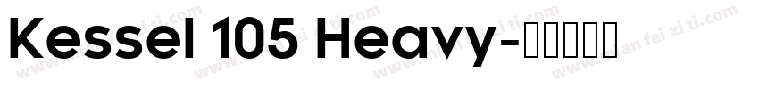 Kessel 105 Heavy字体转换